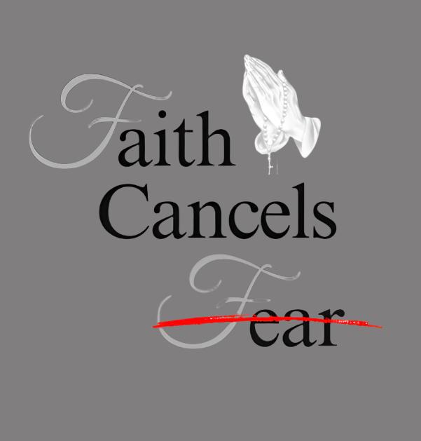 Faith cancels Fear