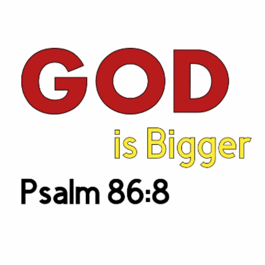 God is bigger